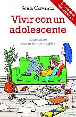 VIVIR CON UN ADOLESCENTE | 9788497546911 | CERVANTES, SONIA | Llibreria L'Illa - Llibreria Online de Mollet - Comprar llibres online