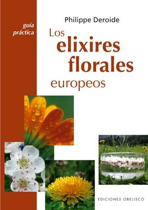 ELIXIRES FLORALES, LOS | 9788497774987 | DEROIDE, PHILIPPE | Llibreria L'Illa - Llibreria Online de Mollet - Comprar llibres online