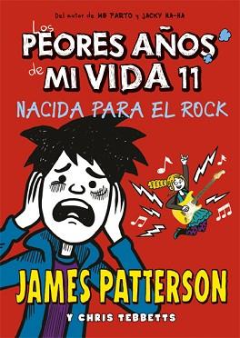 PEORES AÑOS DE MI VIDA 11, LOS | 9788424664763 | PATTERSON, JAMES