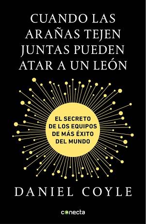 CUANDO LAS ARAÑAS TEJEN JUNTAS PUEDEN ATAR A UN LEÓN | 9788416883172 | COYLE, DANIEL | Llibreria L'Illa - Llibreria Online de Mollet - Comprar llibres online