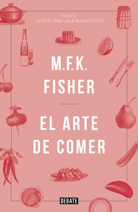 ARTE DE COMER, EL | 9788499925691 | FISHER, M.F.K. | Llibreria L'Illa - Llibreria Online de Mollet - Comprar llibres online