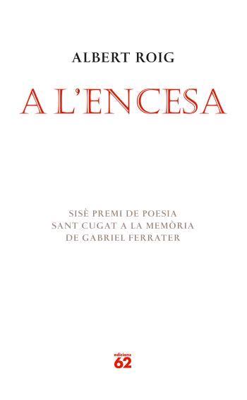 A L´ENCESA | 9788429760408 | ROIG, ALBERT