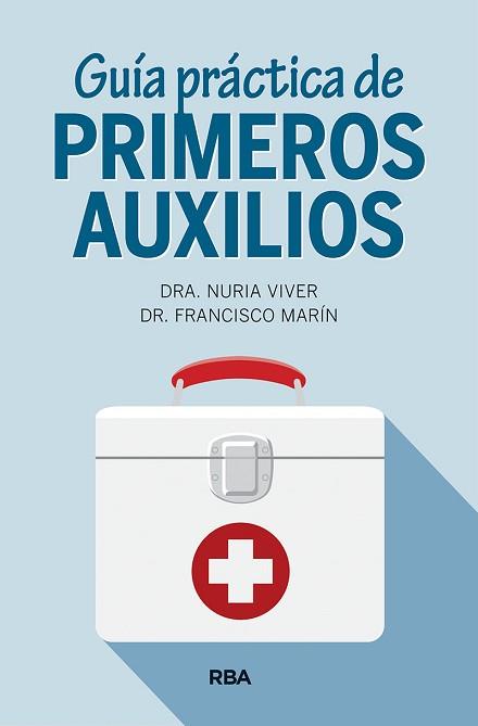 GUIA PRACTICA DE PRIMEROS AUXILIOS | 9788491874416 | VIVER, NURIA