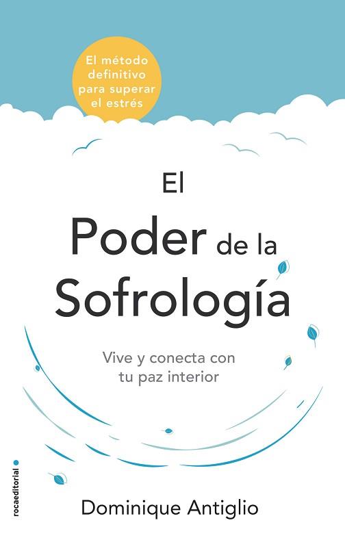 PODER DE LA SOFROLOGÍA, EL | 9788417305734 | ANTIGLIO, DOMINIQUE | Llibreria L'Illa - Llibreria Online de Mollet - Comprar llibres online