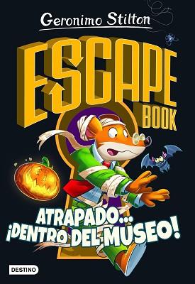 ESCAPE BOOK. ATRAPADO... ¡DENTRO DEL MUSEO! | 9788408237327 | STILTON, GERONIMO | Llibreria L'Illa - Llibreria Online de Mollet - Comprar llibres online