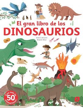 GRAN LIBRO DE LOS DINOSAURIOS, EL | 9788411209670 | LABOUCARIE, SANDRA | Llibreria L'Illa - Llibreria Online de Mollet - Comprar llibres online