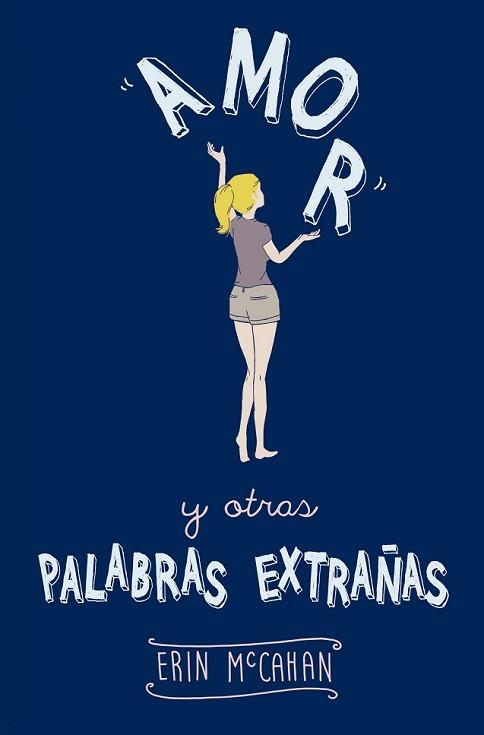 AMOR Y OTRAS PALABRAS EXTRAÑAS | 9788420415765 | MCCAHAN, ERIN