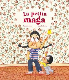 PETITA MAGA, LA | 9788419253682 | ISERN, SUSANNA | Llibreria L'Illa - Llibreria Online de Mollet - Comprar llibres online