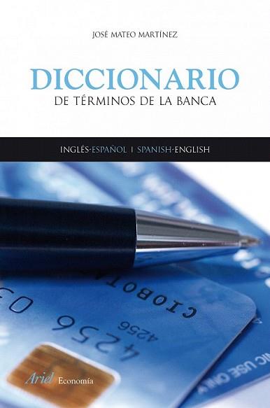 DICCIONARIO DE TERMINOS BANCA | 9788434445604 | MATEO MARTINEZ, JOSE