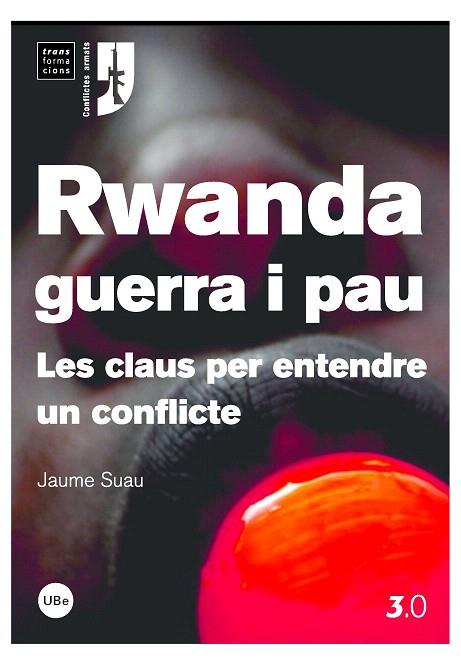 RWANDA GUERRA I PAU | 9788447533602 | SUAU, JAUME