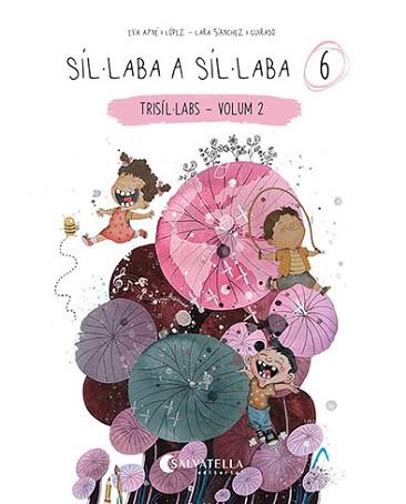 SÍL·LABA A SÍL·LABA 6 | 9788418427886 | AYNÉ LÓPEZ, EVA | Llibreria L'Illa - Llibreria Online de Mollet - Comprar llibres online