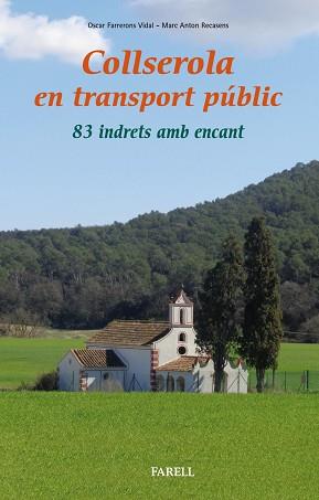 COLLSEROLA EN TRANSPORT PUBLIC | 9788417116033 | FARRERONS VIDAL, OSCAR / MARC ANTON RECASENS