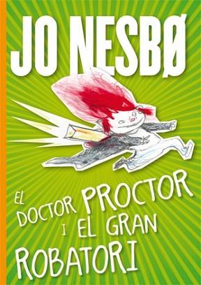 DOCTOR PROCTOR I EL GRAN ROBATORI, EL | 9788424645816 | NESBO, JO | Llibreria L'Illa - Llibreria Online de Mollet - Comprar llibres online