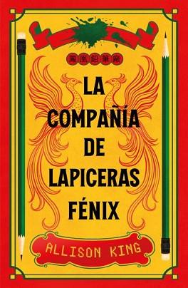 COMPAÑÍA DE LAPICERAS FÉNIX, LA | 9788410085909 | KING, ALLISON