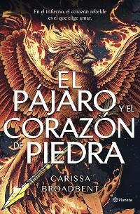 PÁJARO Y EL CORAZÓN DE PIEDRA, EL | 9788408314264 | BROADBENT, CARISSA | Llibreria L'Illa - Llibreria Online de Mollet - Comprar llibres online