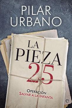 PIEZA 25, LA | 9788491641797 | URBANO, PILAR