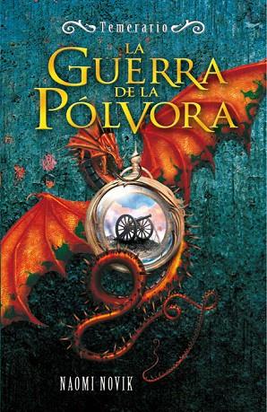 TEMERARIO 3. LA GUERRA DE LA POLVORA | 9788420473000 | NOVIK, NAOMI | Llibreria L'Illa - Llibreria Online de Mollet - Comprar llibres online