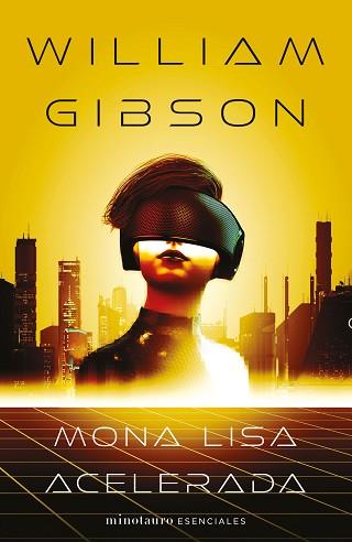 MONA LISA ACELERADA Nº 03/03 TRILOGÍA DE SPRAWL | 9788445009420 | GIBSON, WILLIAM | Llibreria L'Illa - Llibreria Online de Mollet - Comprar llibres online