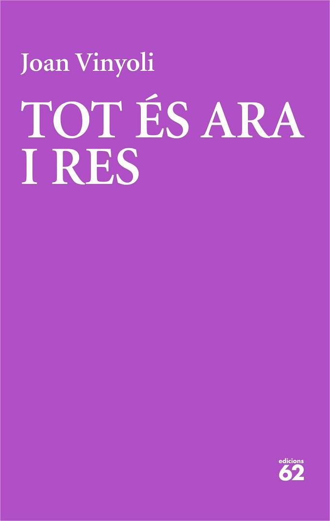 TOT ÉS ARA I RES | 9788429782691 | VINYOLI PLADEVALL, JOAN | Llibreria L'Illa - Llibreria Online de Mollet - Comprar llibres online