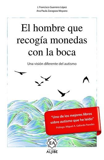 HOMBRE QUE RECOGÍA MONEDAS CON LA BOCA, EL | 9788497008556 | GUERRERO LÓPEZ, JOSÉ FRANCISCO/ZARAGOZA MOYANO, ANA PAULA | Llibreria L'Illa - Llibreria Online de Mollet - Comprar llibres online