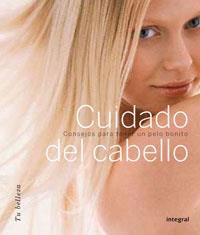 CUIDADO DEL CABELLO (TU BELLEZA) | 9788479015046 | Llibreria L'Illa - Llibreria Online de Mollet - Comprar llibres online