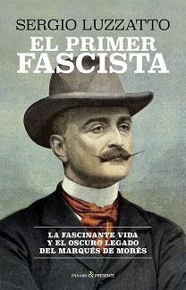 PRIMER FASCISTA, EL | 9791399120622 | LUZZATTO, SERGIO | Llibreria L'Illa - Llibreria Online de Mollet - Comprar llibres online