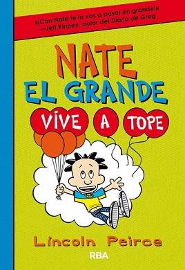 NATE EL GRANDE 7. VIVE A TOPE | 9788427212923 | PEIRCE, LINCOLN | Llibreria L'Illa - Llibreria Online de Mollet - Comprar llibres online