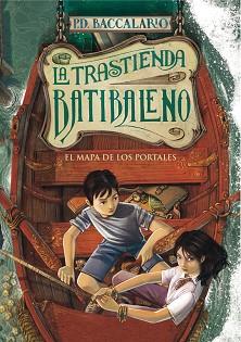 TRASTIENDA BATIBALENO 3, LA (EL MAPA DE LOS PORTALES) | 9788490430644 | BACCALARIO, P.D.