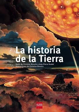 HISTORIA DE LA TIERRA, LA | 9788467577716 | BROUTIN, CHRISTIAN | Llibreria L'Illa - Llibreria Online de Mollet - Comprar llibres online