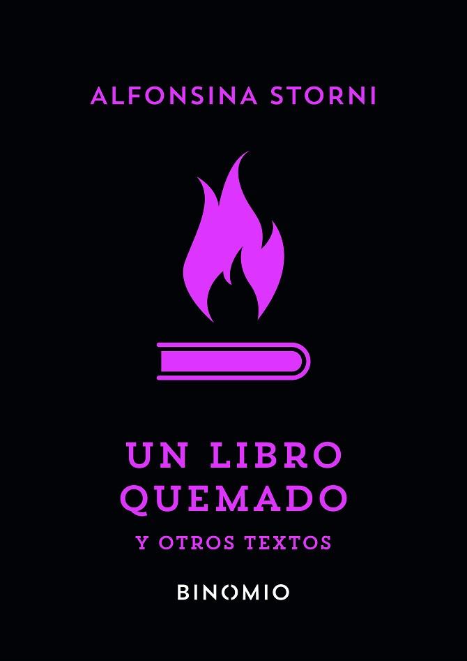 LIBRO QUEMADO Y OTROS TEXTOS, UN | 9788412620245 | STORNI, ALFONSINA | Llibreria L'Illa - Llibreria Online de Mollet - Comprar llibres online