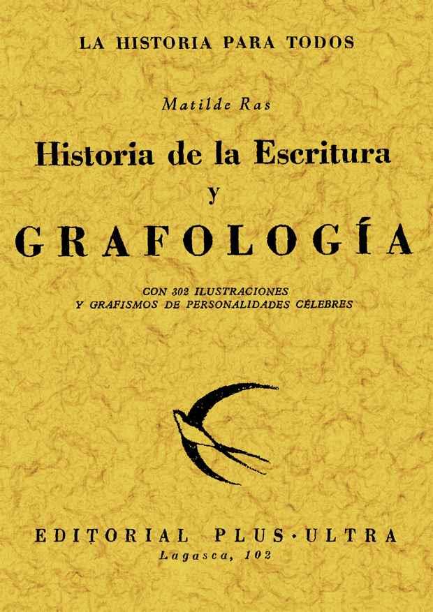 HISTORIA DE LA ESCRITURA Y GRAFOLOGIA | 9788497612388 | RAS MATILDE
