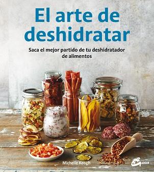 ARTE DE DESHIDRATAR, EL | 9788484455943 | KEOGH, MICHELLE