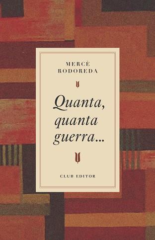 QUANTA, QUANTA GUERRA... | 9788473295031 | RODOREDA, MERCÈ | Llibreria L'Illa - Llibreria Online de Mollet - Comprar llibres online