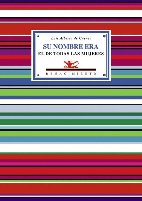 SU NOMBRE ERA EL DE TODAS LAS MUJERES | 9788484723868 | DE CUENCA, LUIS ALBERTO | Llibreria L'Illa - Llibreria Online de Mollet - Comprar llibres online