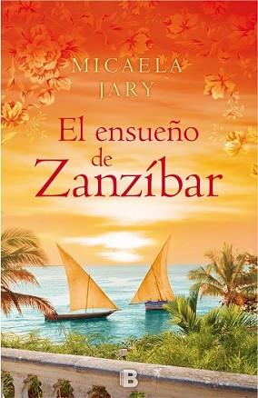 ENSUEÑO DE ZANZÍBAR, EL | 9788466657617 | JARY, MICAELA | Llibreria L'Illa - Llibreria Online de Mollet - Comprar llibres online