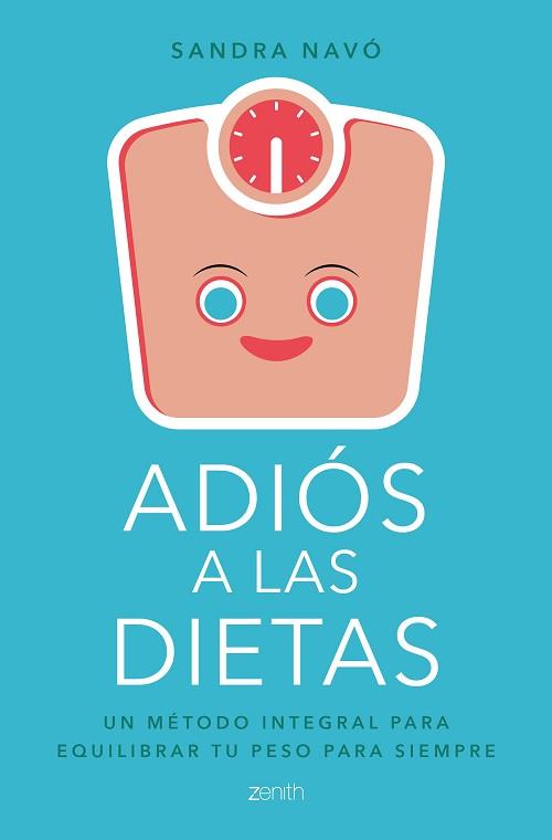 ADIÓS A LAS DIETAS | 9788408180739 | NAVÓ, SANDRA | Llibreria L'Illa - Llibreria Online de Mollet - Comprar llibres online