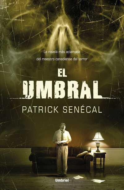 UMBRAL, EL | 9788489367784 | SENECAL, PATRICK | Llibreria L'Illa - Llibreria Online de Mollet - Comprar llibres online