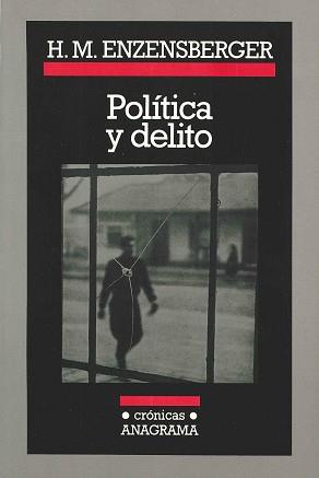 POLITICA Y DELITO | 9788433925039 | ENZENSBERGER, HANS MAGNUS | Llibreria L'Illa - Llibreria Online de Mollet - Comprar llibres online