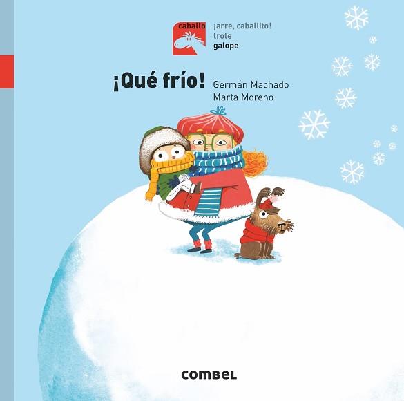 ¡QUÉ FRÍO! | 9788491014256 | MACHADO LENS, GERMÁN | Llibreria L'Illa - Llibreria Online de Mollet - Comprar llibres online