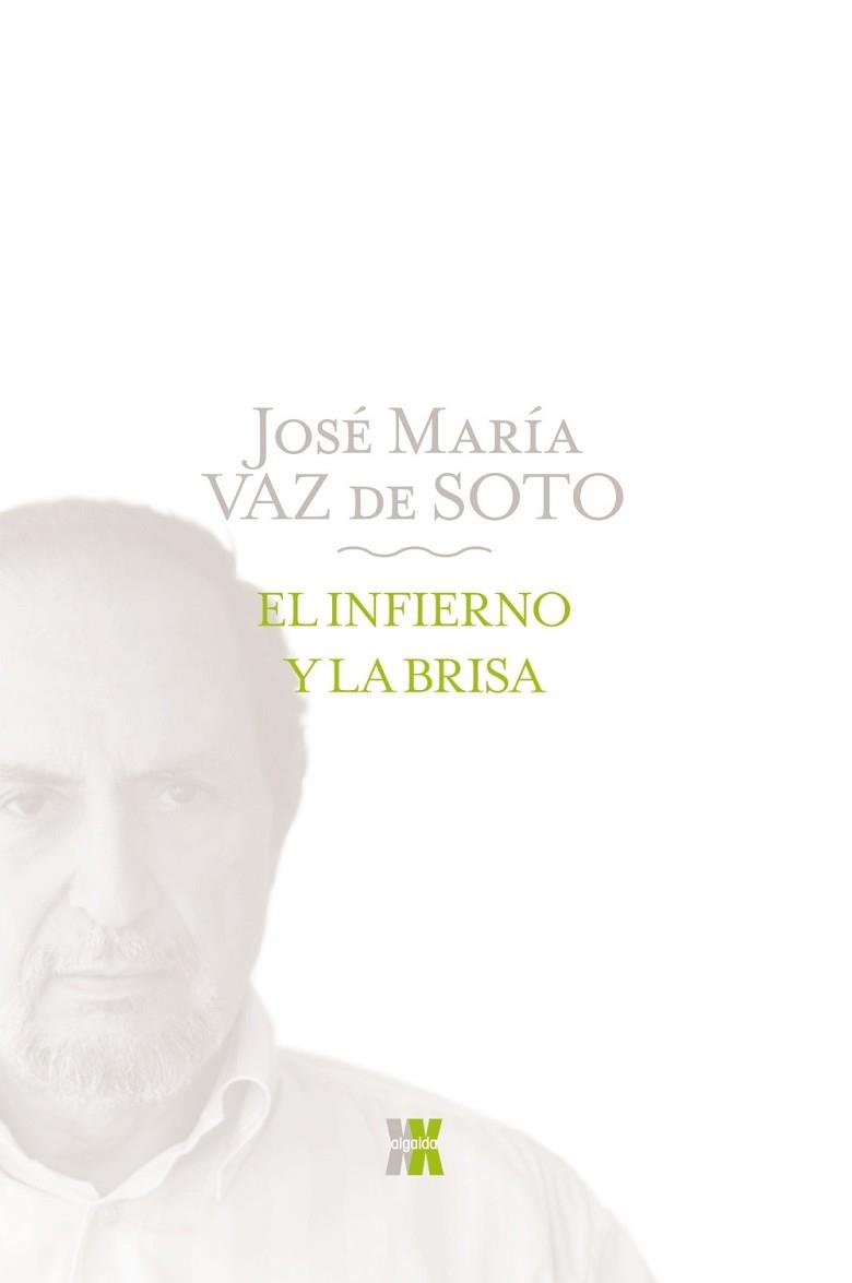 INFIERNO Y LA BRISA, EL | 9788498774399 | VAZ DE SOTO, JOSÉ MARÍA | Llibreria L'Illa - Llibreria Online de Mollet - Comprar llibres online