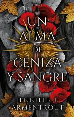 ALMA DE CENIZA Y SANGRE, UN | 9788419252487 | ARMENTROUT, JENNIFER | Llibreria L'Illa - Llibreria Online de Mollet - Comprar llibres online