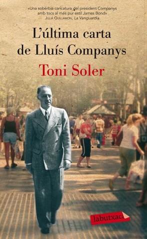 ULTIMA CARTA DE LLUÍS COMPANYS, L' | 9788499302553 | SOLER, TONI | Llibreria L'Illa - Llibreria Online de Mollet - Comprar llibres online