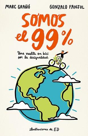 SOMOS EL 99% | 9788420484631 | FANJUL, GONZALO/ MARC GRAÑO | Llibreria L'Illa - Llibreria Online de Mollet - Comprar llibres online