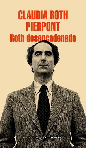 ROTH DESENCADENADO | 9788439731122 | ROTH PIERPONT, CLAUDIA | Llibreria L'Illa - Llibreria Online de Mollet - Comprar llibres online
