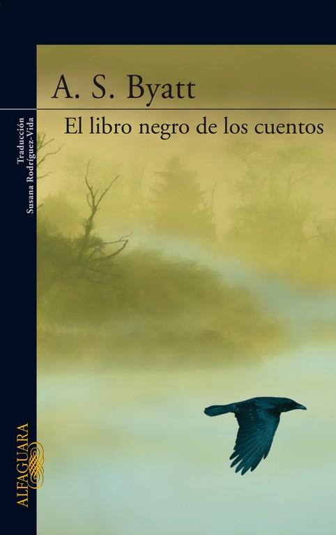 LIBRO NEGRO DE LOS CUENTOS | 9788420471303 | BYATT, A.S. | Llibreria L'Illa - Llibreria Online de Mollet - Comprar llibres online
