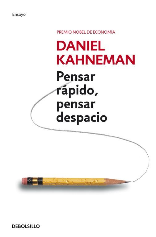 PENSAR RÁPIDO, PENSAR DESPACIO | 9788490322505 | KAHNEMAN,DANIEL | Llibreria L'Illa - Llibreria Online de Mollet - Comprar llibres online