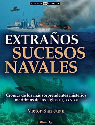 EXTRAÑOS SUCESOS NAVALES | 9788499677781 | SAN JUAN, VÍCTOR | Llibreria L'Illa - Llibreria Online de Mollet - Comprar llibres online