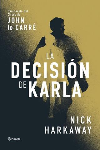 DECISIÓN DE KARLA, LA | 9788408309062 | HARKAWAY, NICK | Llibreria L'Illa - Llibreria Online de Mollet - Comprar llibres online