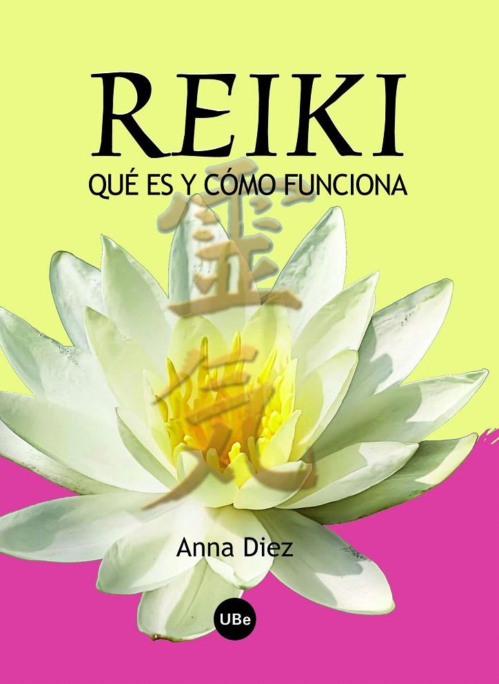 REIKI QUÉ ES Y CÓMO FUNCIONA | 9788447534395 | DÍEZ PASCUAL, ANNA