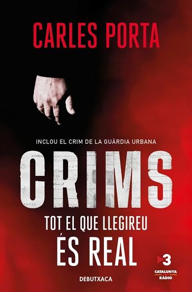 CRIMS 1 - TOT EL QUE LLEGIREU ÉS REAL | 9788418196348 | PORTA, CARLES